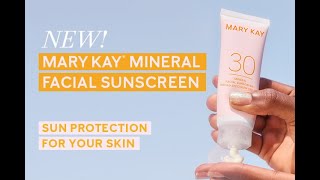 NEW Mary Kay Mineral Facial Sunscreen SPF 30  Sun Protection for Your Skin  Mary Kay [upl. by Ilbert]