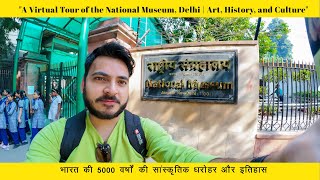 quotA Virtual Tour of the National Museum Delhi  Art History and Culturequot [upl. by Stig]