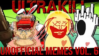 SUITABLY UNNOFFICIAL ULTRAKILL COMMUNITY MEMES  Volume 6 [upl. by Pitzer]