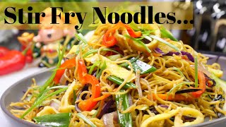 Stir Fry Noodles A Simple And Delicious Recipe [upl. by Razatlab]