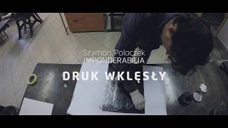 DRUK WKLĘSŁY Intaglio printmaking [upl. by Conchita]