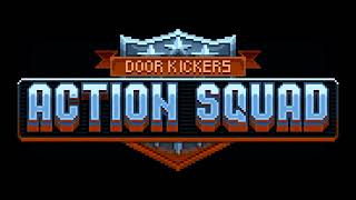 Door Kickers Action Squad  OST  Main Theme [upl. by Aerehs536]