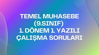 TEMEL MUHASEBE 9SINIF 1 DÖNEM 1 YAZILI ÇALIŞMA SORULARI [upl. by Asoral782]