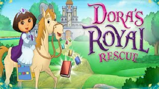 Dora The Explorer  Doras Royal Rescue Beautiful Game For Kids [upl. by Elohcim]