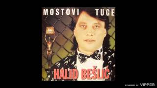 Halid Beslic  Mostovi tuge  Audio 1988 [upl. by Warrin79]