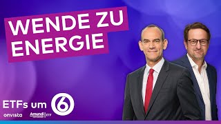 ETFs um 6  Wende zu Energie [upl. by Bracci]