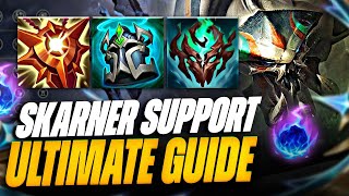 SKARNER SUPPORT GUIDE THE BEST SUPPORT CHAMPION IN THE GAME Lathyrus [upl. by Farland]