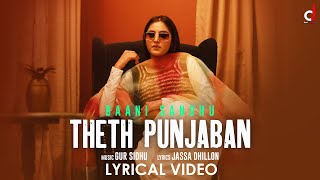 Theth Punjaban  Lyrical Video Baani Sandhu  Gur Sidhu  Jassa Dhillon  New Punjabi Song 2022 [upl. by Dett]