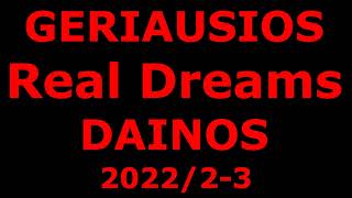 Geriausios Real Dreams Dainos 202223 [upl. by Llerdnam61]