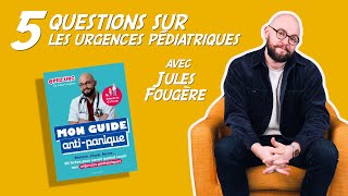 5 questions sur les urgences pédiatriques avec le pédiatre urgentiste Jules Fougère aka pedurg [upl. by Ewolram]