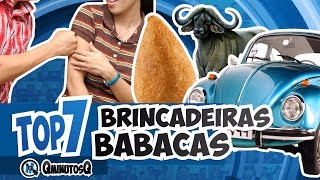 Top 7 Brincadeiras Babacas  QminutosQ S02E32 [upl. by Lokim]