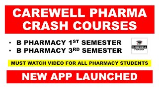 Carewell Pharma Crash Courses  New App Launched  B Pharmacy 1st semester  B Pharmacy 3rd Semester [upl. by Vary903]