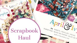 Expanding My Scrapbooking Collection With A Few Thoughtful Purchases Scrapbook Haul Video [upl. by Elephus]