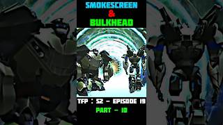 Smokescreen amp Bulkhead  tfp  season 2  episode 19  movie amp cartoon edit  foryou shortviral [upl. by Reinal]