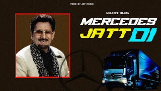 Mercedes Jatt Di  Kuldeep Manak X Jot Musix  Old Punjabi Song Remix 2024 [upl. by Mccall]