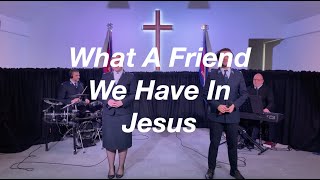 What A Friend We Have In Jesus [upl. by Mala]