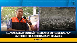 CENAOS Lluvias ácidas son más frecuentes en Tegucigalpa y San Pedro Sula por gases vehiculares [upl. by Maxfield]