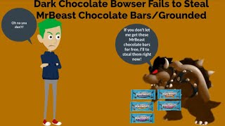 Dark Chocolate Bowser Fails to Steal MrBeast Chocolate BarsGrounded [upl. by Edik]