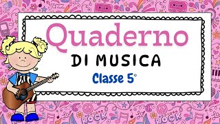 MUSICA CLASSE QUINTA quaderno per la scuolaprimaria classequinta [upl. by Bibeau]