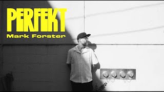 Mark Forster  Perfekt Official Video [upl. by Marcille708]