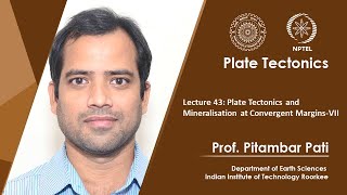 Lecture 43 Plate Tectonics and Mineralisation at Convergent MarginsVII [upl. by Atinrahs258]