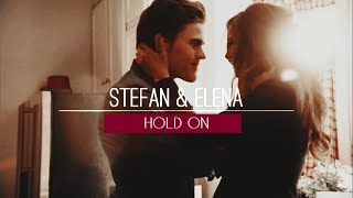 ► Stefan amp Elena  Hold on [upl. by Barnabe986]