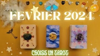 FEVRIER 2024 🍀🔮🌞  Choisis un Tarot [upl. by Ardnasirhc]