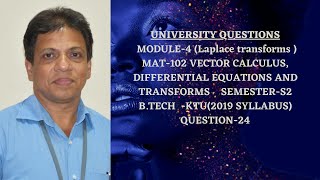 UNIVERSITY QUESTION24 I LAPLACE TRANSFORMS  MODULE 4 MAT102 I 2019 SCHEME BTECH KTU IS2SEM [upl. by Nettie]