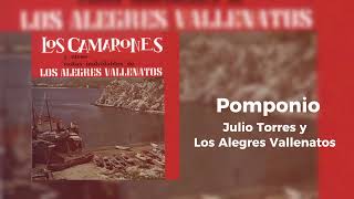 Pomponio  Julio Torres y Los Alegres Vallenatos [upl. by Labotsirhc]