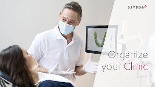 Organize your Clinic with 3Shape [upl. by Neeuq]