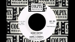 Carol amp Cheryl  SUNNY WINTER 1965 [upl. by Hyacinthie692]