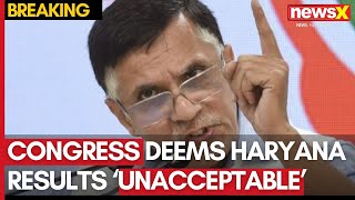 Why Does Congress Deem Haryana Election Results ‘Unacceptable’  Questions Electoral Process [upl. by Breger]