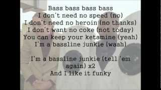 Bassline Junkie Lyrics [upl. by Collum]