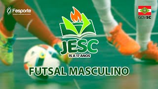 14º JESC 15 A 17 ANOS  FUTSAL MASCULINO MANHÃ [upl. by Halpern191]