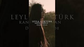 Teaser LEYLA GÖKTÜRKKANÎYA ÇÎROKAN [upl. by Ardnaeel564]