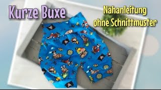 Kurze Buxe  Nähanleitung OHNE Schnittmuster  Nähtinchen [upl. by Starlene]