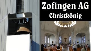 CH  ZOFINGEN AG Pfarrkirche Christkönig  Vollgeläute [upl. by Corson]