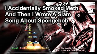 Clone Hero Chart Preview  A Slam Song About Spongebob  Cartoon Slamwork [upl. by Tnert974]