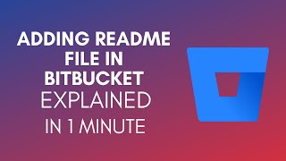 How To Add Readme File In Bitbucket 2024 [upl. by Nidnarb]