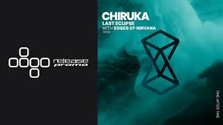 PREMIERE CHIRUKA  Edges of Nirvana Time After Time [upl. by Panayiotis455]