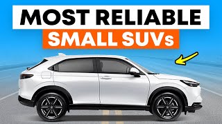 10 MOST RELIABLE Small SUVs You Can Buy  Best Subcompact SUVs [upl. by Drahsir539]