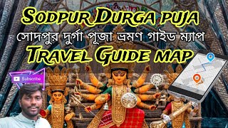 Sodpur Durga Puja Travel Guide Map 2024  120 Ft Tall Durga Idol  DivineDarknessYT [upl. by Cypro]