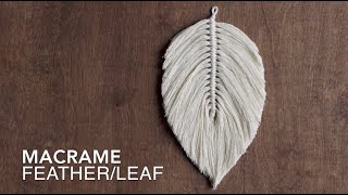 DIY Macrame Tutorial How To Make A Large Macrame FeatherLeaf [upl. by Aynot563]