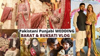 PAKISTANI Punjabi Wedding BARAT amp RUKHSATI FUNCTION  SidraMehran VLOGS [upl. by Philbo641]