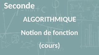 Seconde  Algorithmique  Fonction à une ou plusieurs variables cours [upl. by Maryellen]