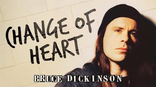 Bruce Dickinson  Change of Heart Official Audio [upl. by Notnroht]