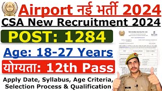 Airport Recruitment 2024  Airport CSA New Vacancy 2024  Airport New Vacancy 2024  Age Syllabus [upl. by Vel]