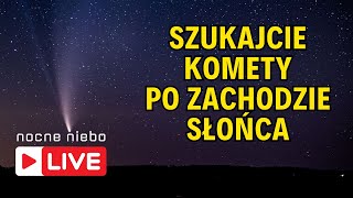 Polujemy na kometę C2023 A3 TsuchinshanATLAS  Nocne Niebo live [upl. by Anan613]