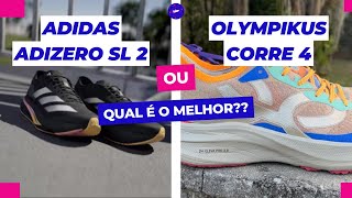 ADIDAS SL 2 ou OLYMPIKUS CORRE 4 Qual o melhor tênis de corrida [upl. by Sybyl793]