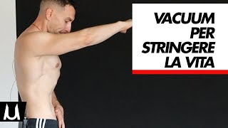 Vacuum Addominale Tutorial e Allenamento per Stringere il GiroVita [upl. by Ellehctim]